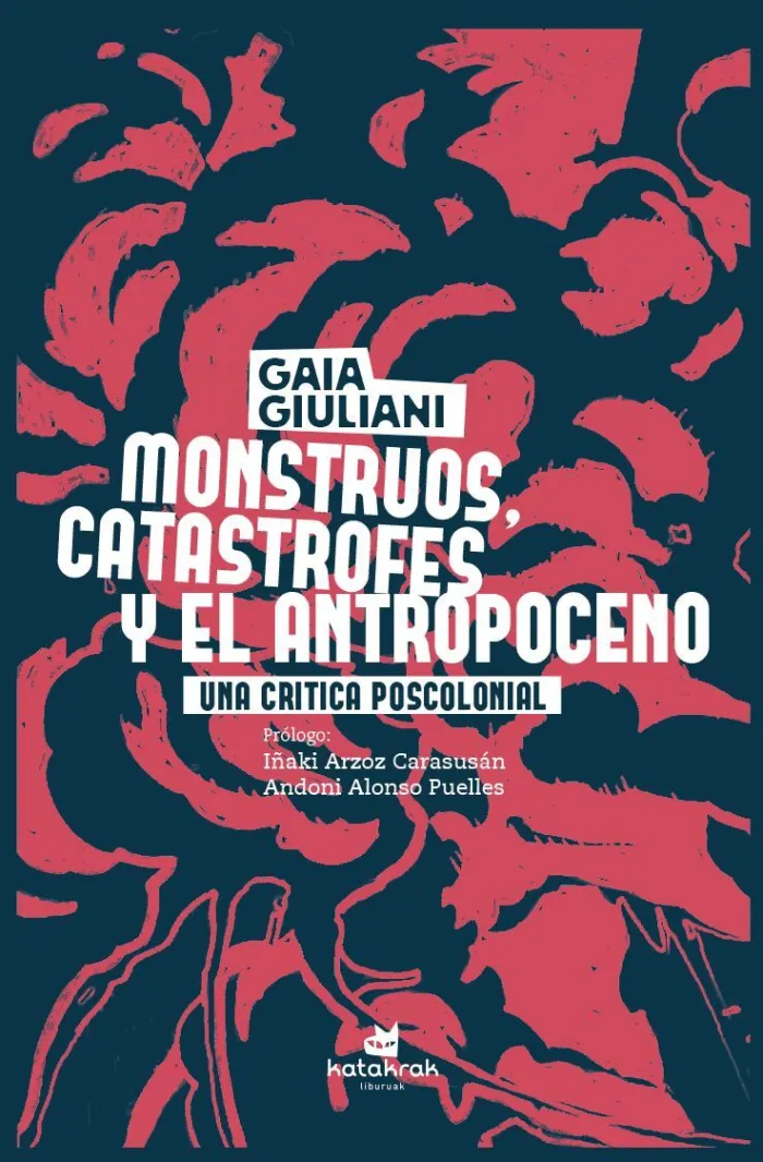 Monstruos, Catástrofes y Antropoceno