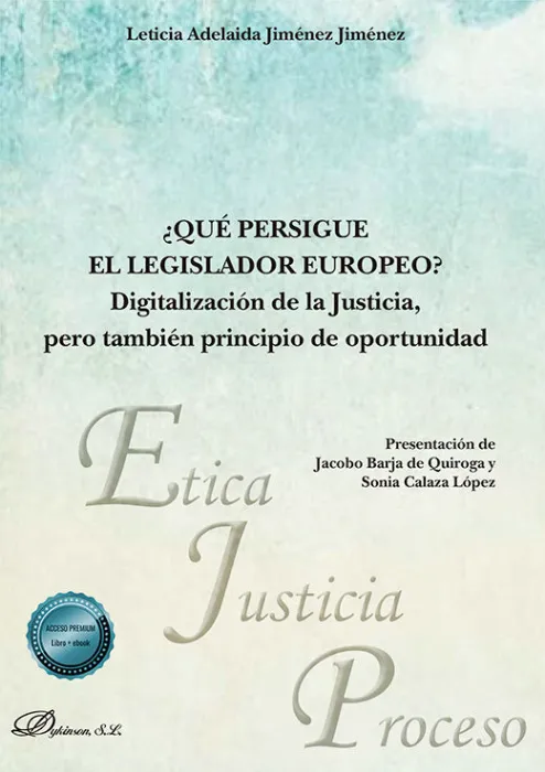 ¿Qué Persigue el Legislador Europeo?