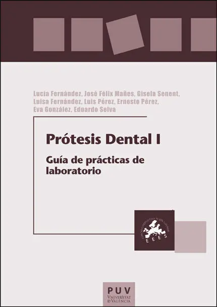 Prótesis Dental I: Guía de Prácticas de Laboratorio