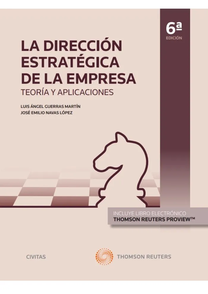 La Dirección Estratégica de la Empresa. Teoría y Aplicaciones (Papel + E-Book)