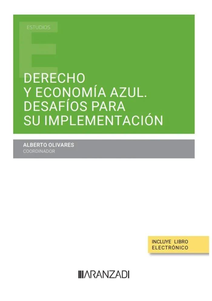Derecho y Economía Azul. Desafíos para Su Implementación (Papel + E-Book)