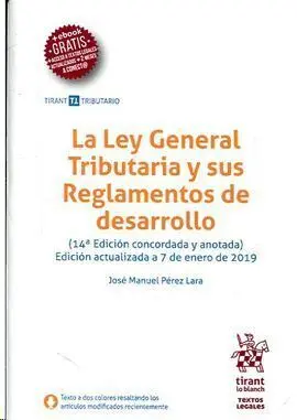La Ley General Tributaria y Sus Reglamentos de Desarrollo 14ª Edición