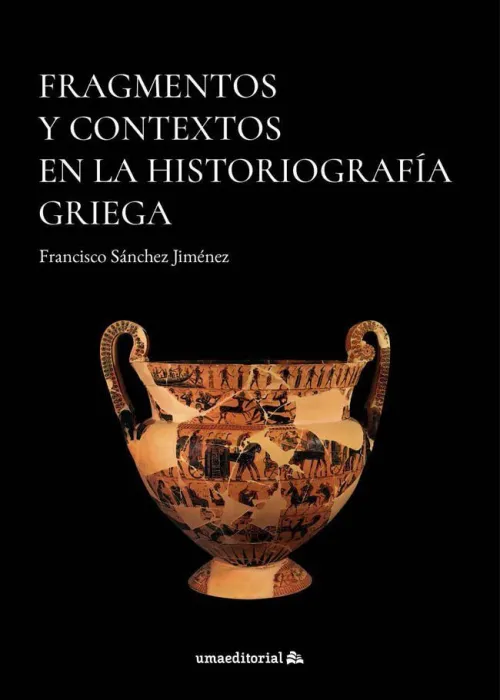 Fragmentos y Contextos en la Historiografía Griega