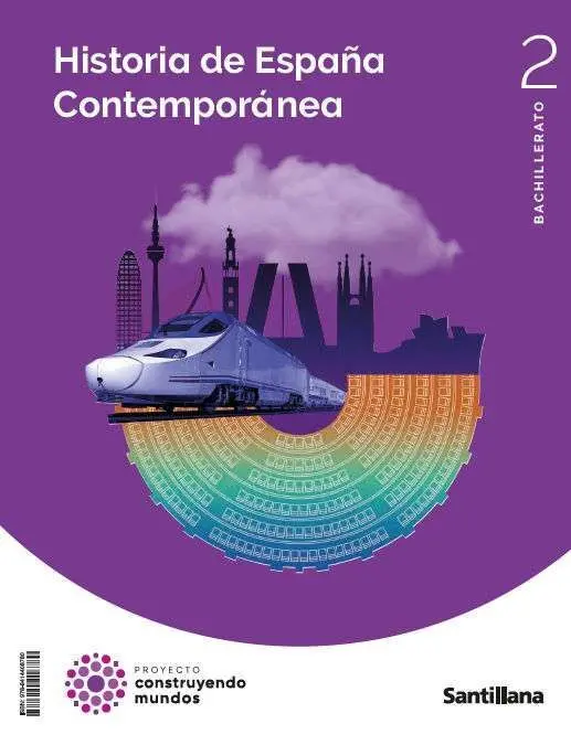 Historia de España Contemporanea 2 Bto Construyendo Mundos