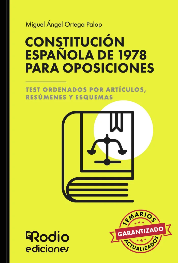 Constitución Española de 1978 para Oposiciones. Test Ordenados por Artículos, Re