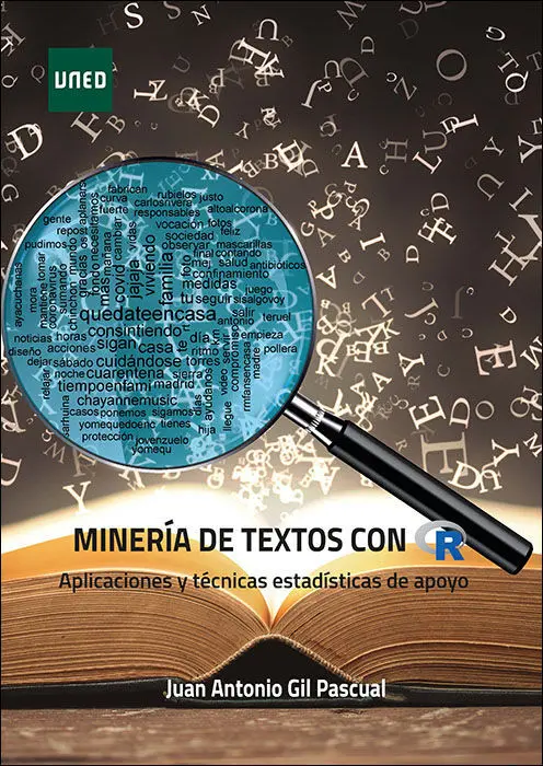 Minería de Texto con R. Aplicaciones y Técnicas Estadísticas de Apoyo