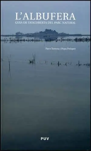 L'albufera. Guia de Descoberta del Parc Natural