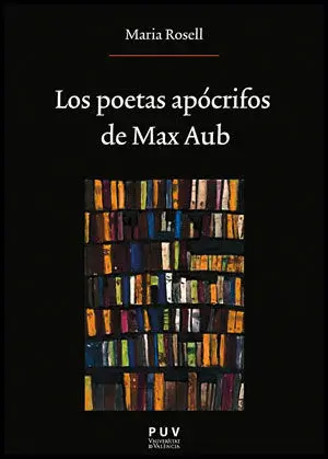 Los Poetas Apócrifos de Max Aub