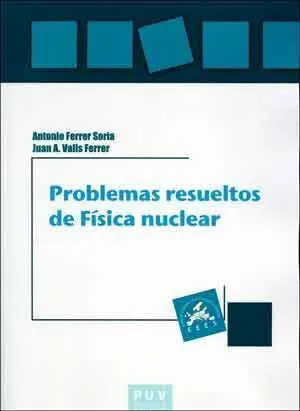 Problemas Resueltos de Física Nuclear