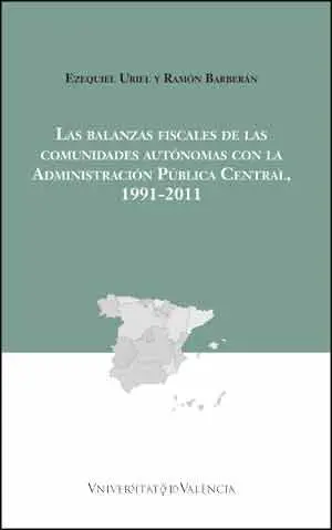 Las Balanzas Fiscales de las Comunidades Autónomas con la Administración Pública