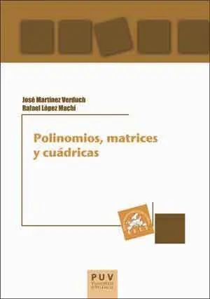 Polinomios, Matrices y Cuádricas