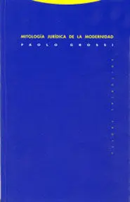 Mitología Jurídica de la Modernidad