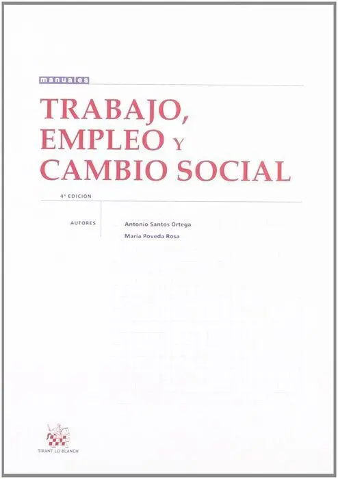 Trabajo , Empleo y Cambio Social