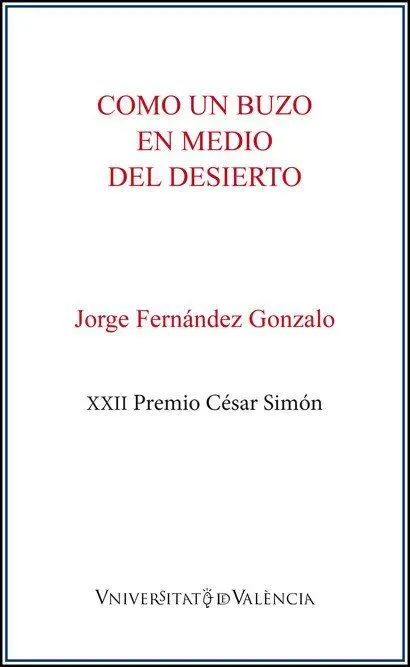 Como un Buzo en Medio del Desierto