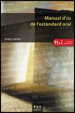 Manual D'ús de L'estàndard Oral, (11A Ed. )