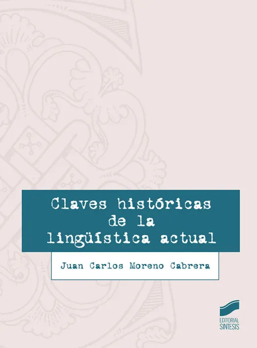 Claves Históricas de la Lingüística Actual