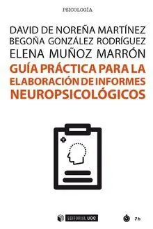 Guía Práctica para la Elaboración de Informes Neuropsicológicos