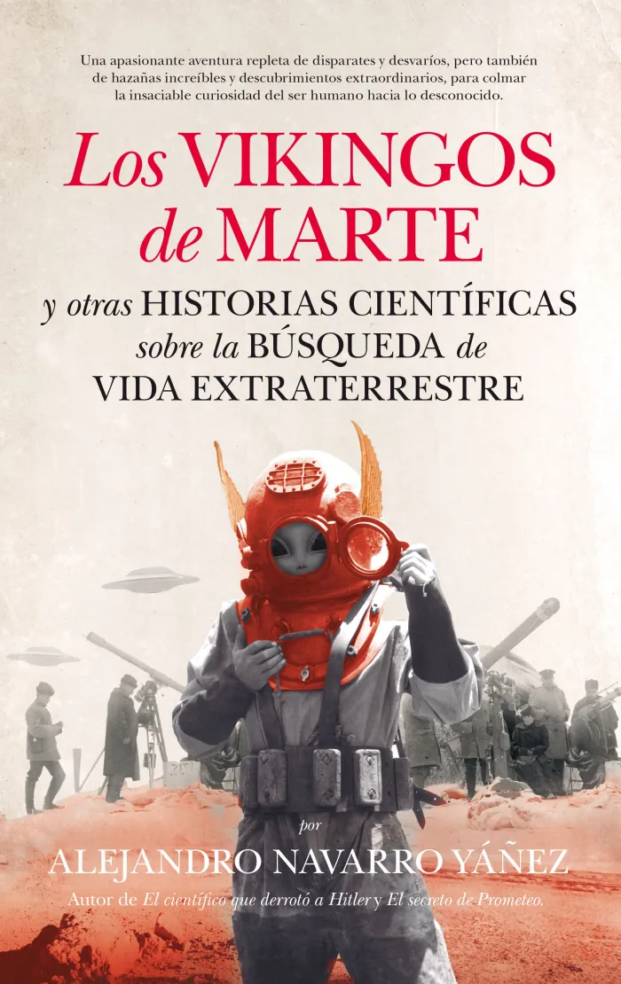 Los Vikingos de Marte y Otras Historias Científicas Sobre la Búsqueda de Vida Ex