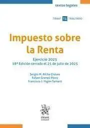 Impuesto Sobre la Renta. Ejercicio 2025 18ª Edición Cerrada el 25 de Julio de 20