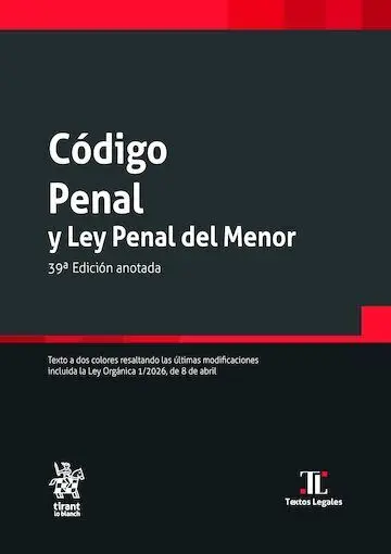 Código Penal y Ley Penal del Menor 39ª Edición 2026